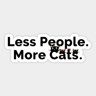 Less people more cats Sticker